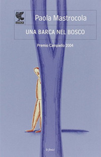 Una barca nel bosco